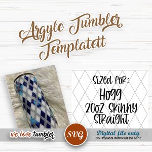 Argyle Tumbler Template 20oz Skinny Straight, Duo, Plus Hogg