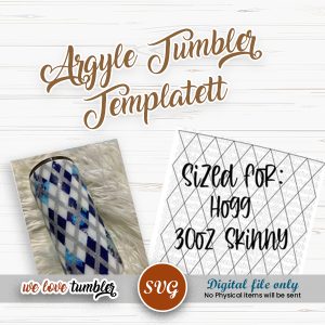 Argyle Tumbler Template 30oz Skinny TAPERED Hogg