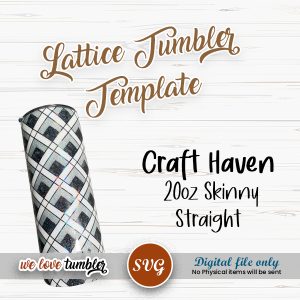 Lattice Tumbler Template 20oz Skinny Straight Craft Haven