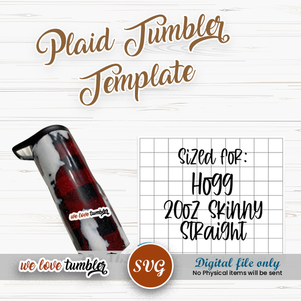 Plaid Tumbler Template 20oz Skinny Straight, Duo, Plus Hogg