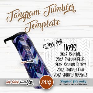 Tangram Tumbler Template 20oz TAPERED Skinny, Skinny Plus, Skinny Slurp, Skinny Duo, Skinny Hoggdle Hogg