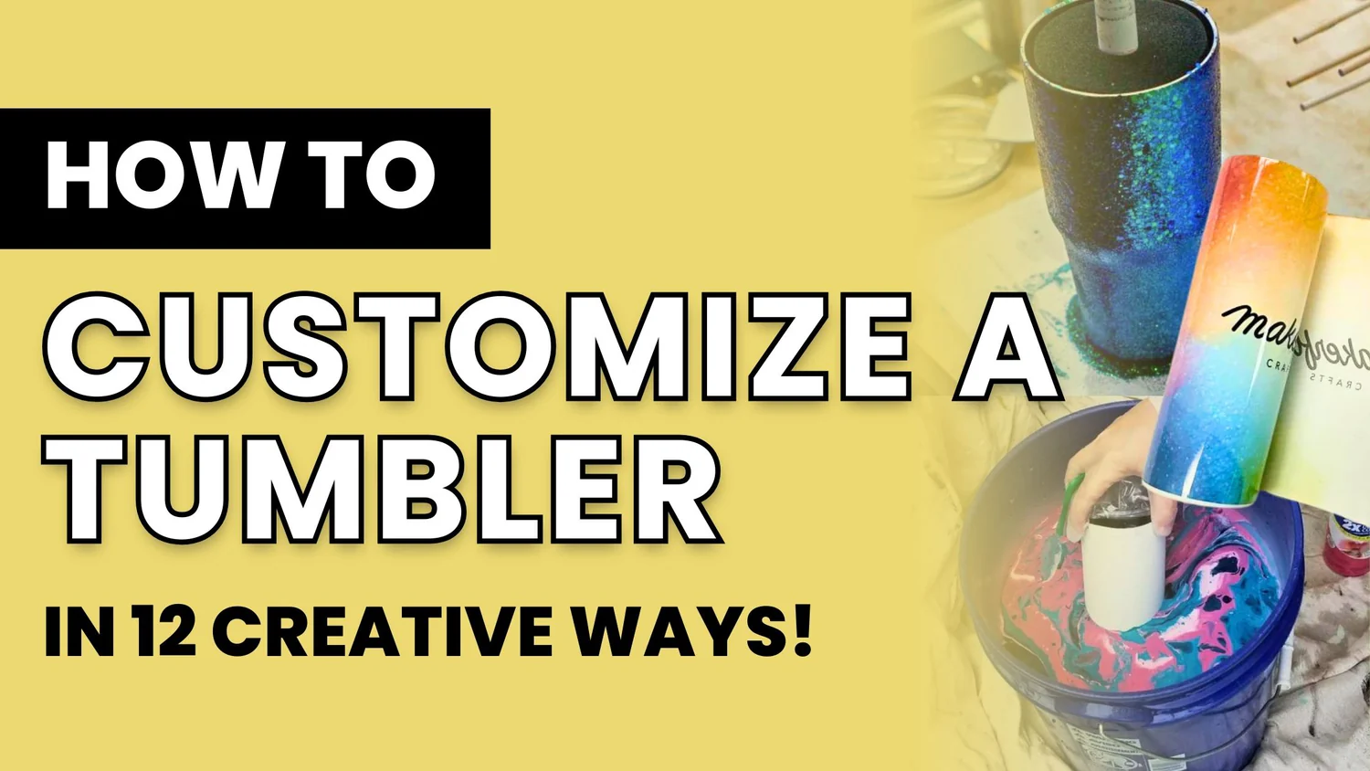 How to Customize a Tumbler: Step-by-Step Guide for Unique Designs